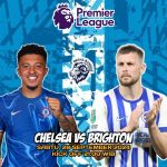 Begal Bandot Prediksi Chelsea Vs Brighton