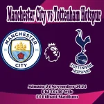 Prediksi Manchester City vs Tottenham