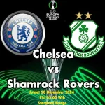 Prediksi Chelsea vs Shamrock