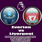 Prediksi Everton vs Liverpool