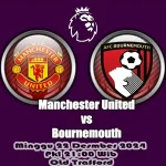 Prediksi Manchester United vs Bournemouth