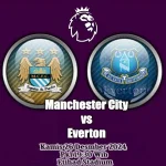 Prediksi Manchester City vs Everton
