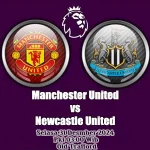 Prediksi Manchester United vs Newcastle
