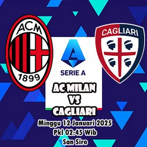 Prediksi AC Milan vs Cagliari Prediksi Milan vs Cagliari