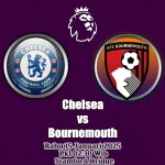 Prediksi Chelsea vs Bournemouth