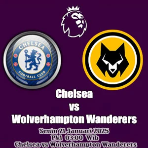 Prediksi Chelsea vs Wolverhampton Wanderers