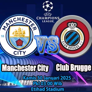 BEGALBANDOT, LIGA CHAMPION - Prediksi Manchester City vs Club Bruge Prediksi Manchester City vs Club Bruge