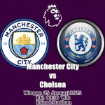 Prediksi Manchester City vs Chelsea