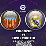 Prediksi Valencia vs Real Madrid