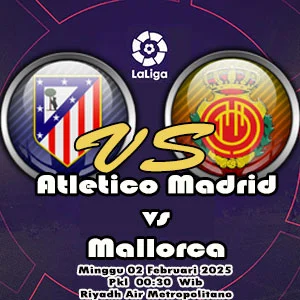 Prediksi Atletico Madrid vs Mallorca