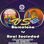 Prediksi Bola Barcelona vs Real Sociedad