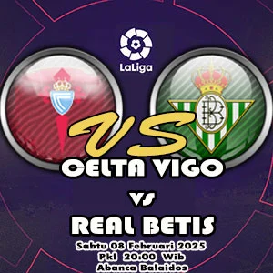 Prediksi Celta Vigo vs Real Betis