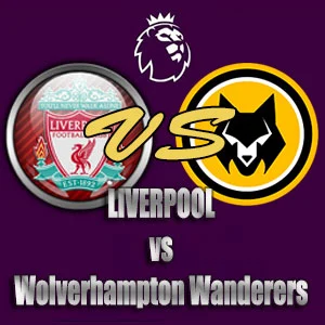 Prediksi Bola Liverpool vs Wolverhampton