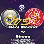 Prediksi Bola Real Madrid vs Girona