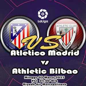 Prediksi Bola Atletico Madrid vs Athletic Bilbao