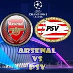 Prediksi Bola Arsenal vs PSV