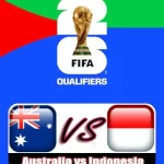 Prediksi Bola Australia vs Indonesia