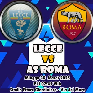 Prediksi Bola Lecce vs Roma Prediksi Bola Lecce vs Roma