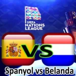 Prediksi Bola Spanyol vs Belanda