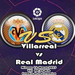 Prediksi Bola Villarreal vs Real Madrid