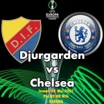 Prediksi Bola Djurgarden vs Chelsea