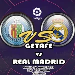 Prediksi Bola Getafe vs Real Madrid