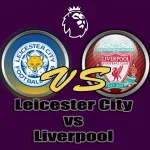 Prediksi Bola Leicester City vs Liverpool