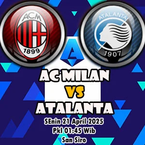 Prediksi Bola AC Milan vs Atalanta