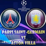 Prediksi Bola PSG vs Aston Villa