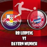 Prediksi Bola RB Leipzig vs Bayern Munchen