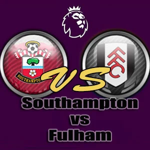 Prediksi Bola Southampton vs Fulham