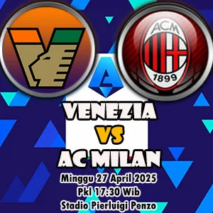 Prediksi Bola Venezia vs AC Milan