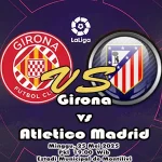 Prediksi Bola Girona vs Atletico Madrid
