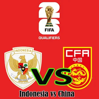 Prediksi Bola Indonesia vs China