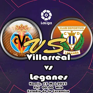 Prediksi Bola Villarreal vs Leganes