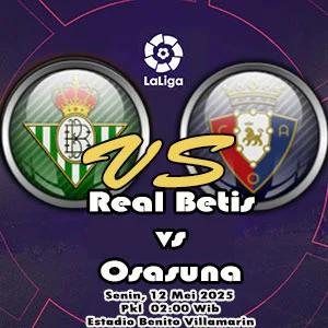Prediksi Bola Real Betis vs Osasuna