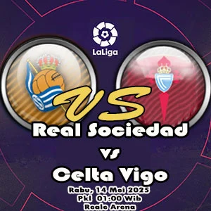 Prediksi Bola Real Sociedad vs Celta Vigo