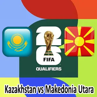 Prediksi Bola Kazakhstan vs Makedonia Utara Prediksi Bola Kazakhstan vs Makedonia Utara