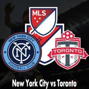 Prediksi Bola New York City vs Toronto