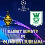 Prediksi Bola Kairat Almaty vs Olimpija Ljubljana