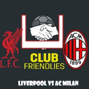 Prediksi Bola Liverpool vs AC Milan