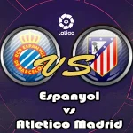 Prediksi Bola Espanyol vs Atletico Madrid