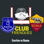 Prediksi Bola Everton vs Roma