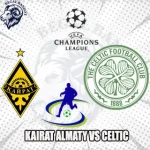 Prediksi Bola Kairat Almaty vs Celtic