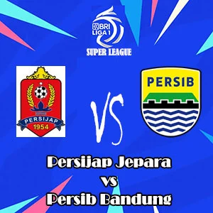 Prediksi Bola Persijap Jepara vs Persib Bandung