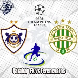 Prediksi Bola Qarabag vs Ferencvaros