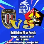 Prediksi Bola Bali United vs Persik