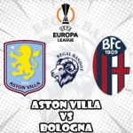 Prediksi Bola Aston Villa vs Bologna