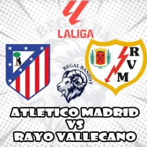 Prediksi Bola Atletico Madrid vs Rayo Vallecano
