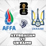 Prediksi Bola Azerbaijan vs Ukraina